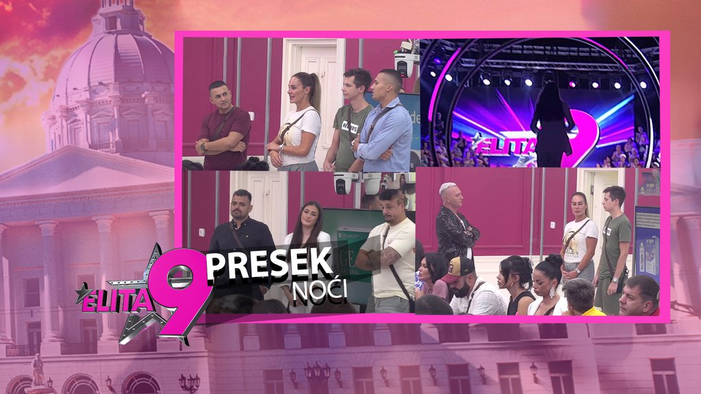 Anastasija Brčić i Sara Stojanović napustile Elitu tokom finalnog izbacivanja – finalna izbacivanja u Eliti 9