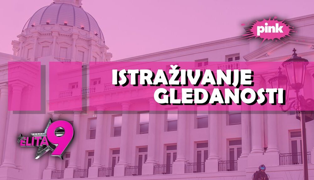 Superfinale rijalitija Elita 9 donelo rekordnu gledanost za televiziju Pink – superfinale Elita 9