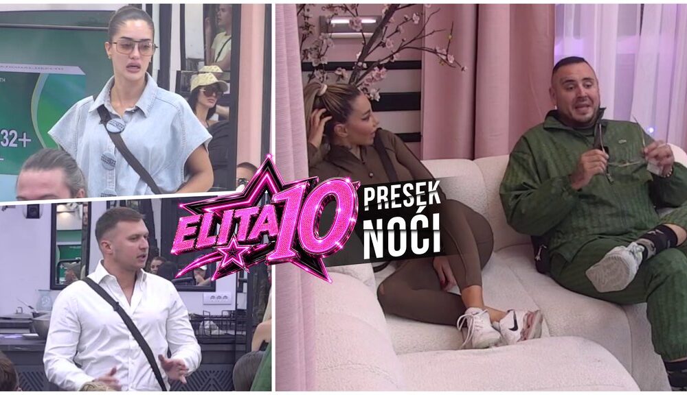 PREOKRET U NOMINACIJAMA ELITE: Car i Karić zakopali ratne sekire, ali napetost raste pred izbacivanje (FOTO) (VIDEO) – nominacije u Eliti 10