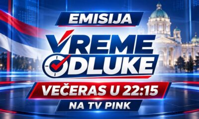 Specijalna emisija 'Vreme odluke' na TV Pink večeras u 22:15 – Vreme odluke na TV Pink